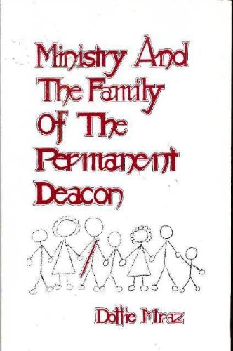 Ministry and the Family of the Permanent Deacon