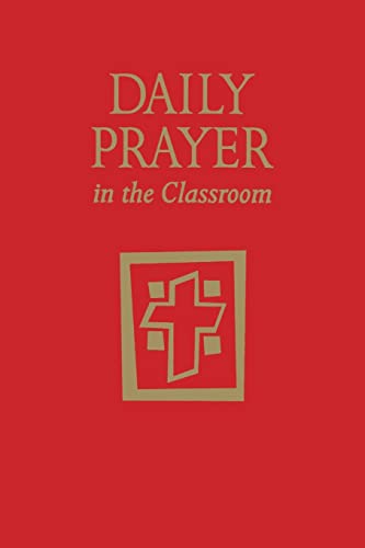 Daily Prayer in the Classroom: Interactive Daily Prayer