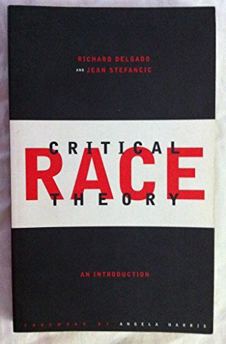 Critical Race Theory: An Introduction (Critical America)