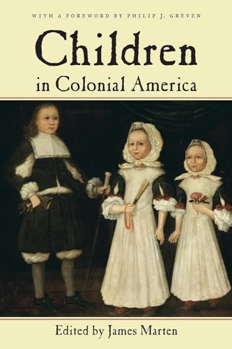 Children in Colonial America (Children and Youth in America, 3)