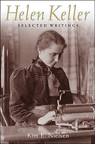 Helen Keller: Selected Writings (The History of Disability, 2)