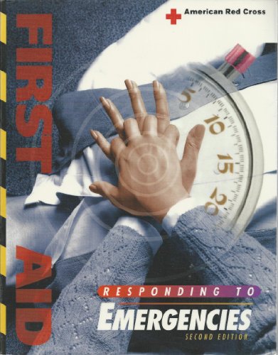 American Red Cross First Aid : Responding to Emergencies