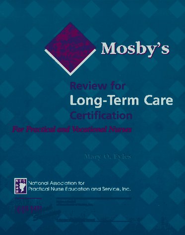 Mosby's Review for Long Term Care Certification for Practical & Vocational Nurses