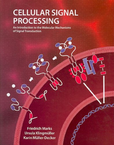 Cellular Signal Processing: An Introduction to the Molecular Mechanisms of Signal Transduction