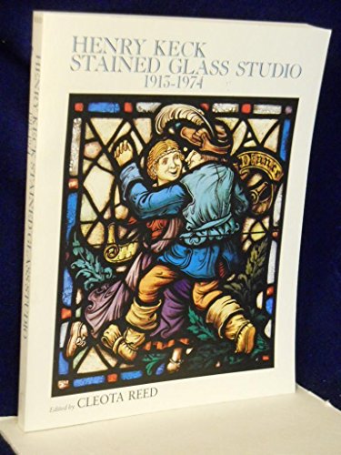 Henry Keck Stained Glass Studio, 1913-1974
