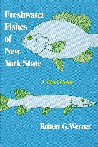 Freshwater Fishes of New York State: A Field Guide (York State Book)
