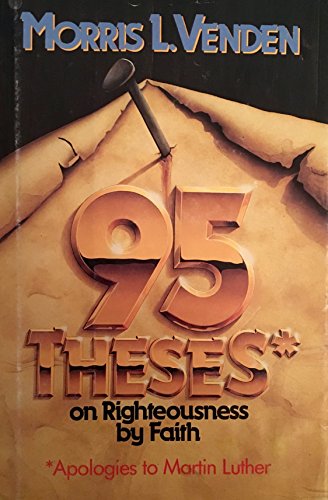 95 Theses on Righteousness by Faith