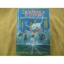 Dios Revela El Futura Tomo 1 El Mensaje De Daniel (God Cares: Message of Daniel (Spanish), Volume 1)