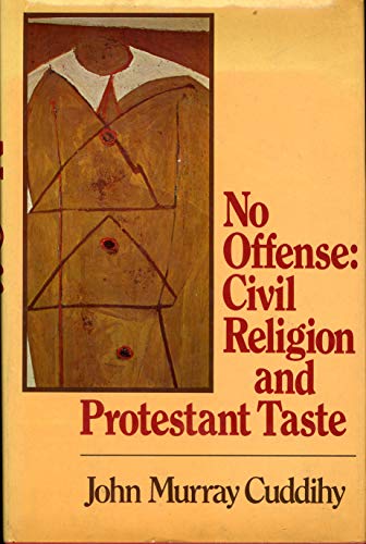 No Offense: Civil Religion and Protestant Taste