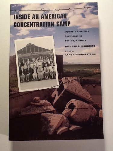 Inside an American Concentration Camp: Japanese American Resistance at Poston, Arizona