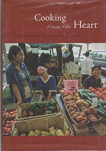 Cooking from the Heart: The Hmong Kitchen in America