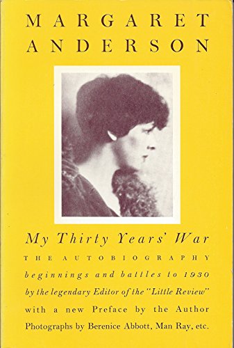 My Thirty Years' War; An Autobiography,