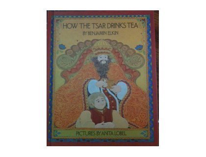 How the Tsar Drinks Tea