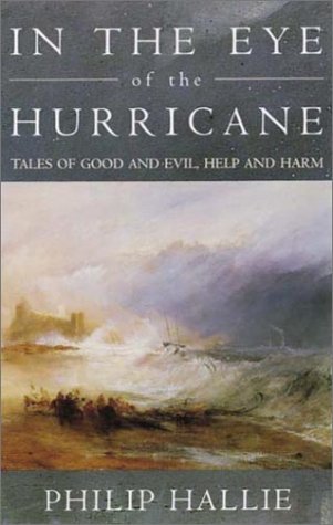 In the Eye of the Hurricane: Tales of Good and Evil, Help and Harm