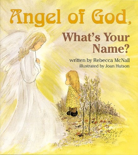 Angel of God, What's Your Name