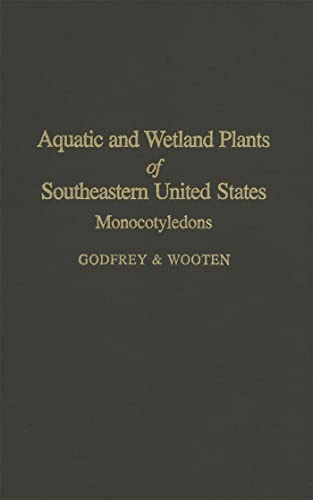 Aquatic and Wetland Plants of Southeastern United States: Monocotyledons