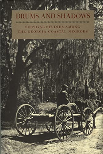 Drums and Shadows: Survival Studies among the Georgia Coastal Negroes (Brown Thrasher Books)