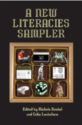 A New Literacies Sampler (New Literacies and Digital Epistemologies)
