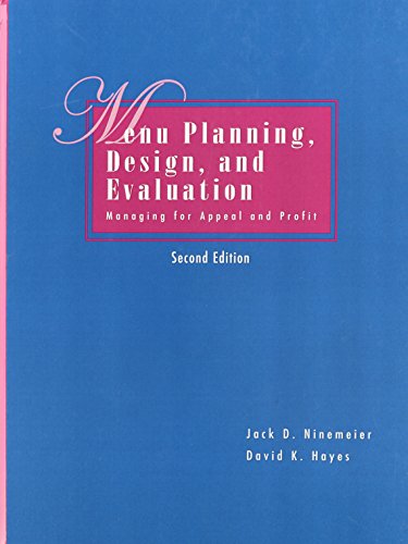 Menu Planning, Design, and Evaluation: Managing for Appeal and Profit