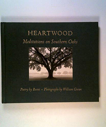 Heartwood: Meditations on Southern Oaks