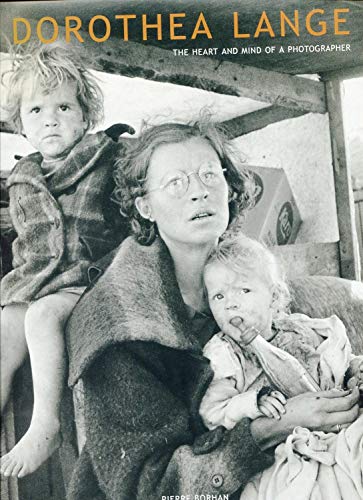 Dorothea Lange: The Heart and Mind of a Photographer