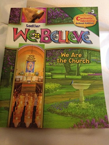 Sadlier We Believe Grade 3 Catholic School Student Edition- We Are the Church