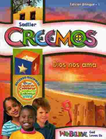 Creemos Dios Nos Ama 1 / We Believe God Loves Us 1 Sadlier 2011