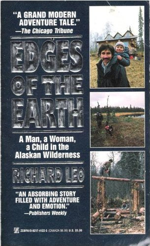 Edges of the Earth/a Man, a Woman, a Child in the Alaskan Wilderness