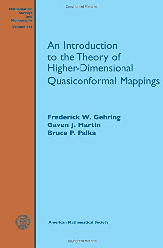 An Introduction to the Theory of Higher-dimensional Quasiconformal Mappings (Mathematical Surveys and Monographs)