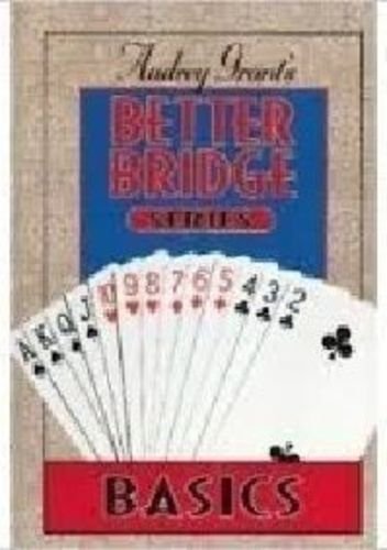 Audrey Grant's Better Bridge: Basics (Audrey Grant's Better Bridge Series)