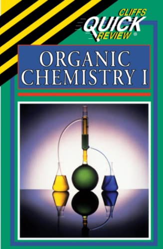 Organic Chemistry I (Cliffs Quick Review)