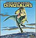 Giant Meat-Eating Dinosaurs (Meet the Dinosaurs)