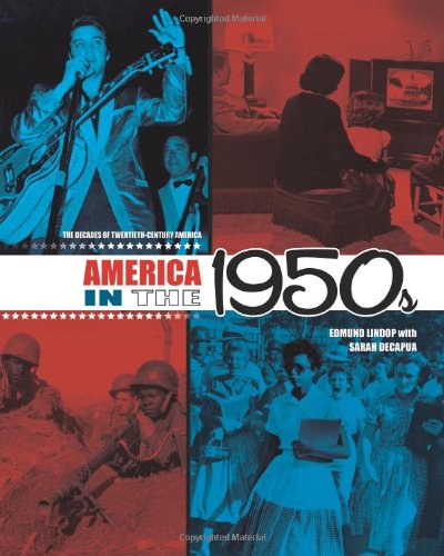 America in the 1950s (The Decades of Twentieth-Century America)