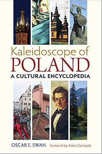 Kaleidoscope of Poland: A Cultural Encyclopedia (Russian and East European Studies, 233)