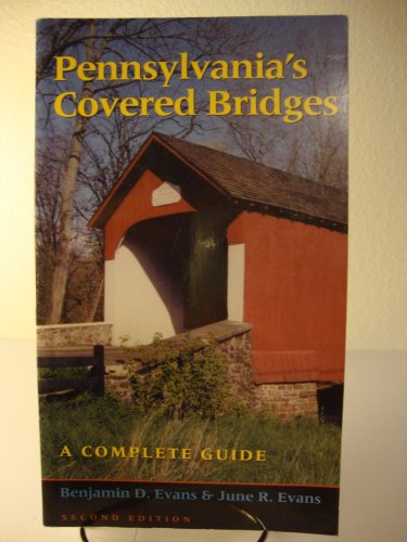 Pennsylvania's Covered Bridges: A Complete Guide (Regional)