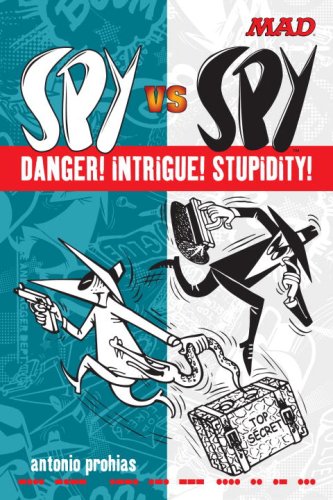 Spy vs Spy Danger! Intrigue! Stupidity! (Mad Magazine)