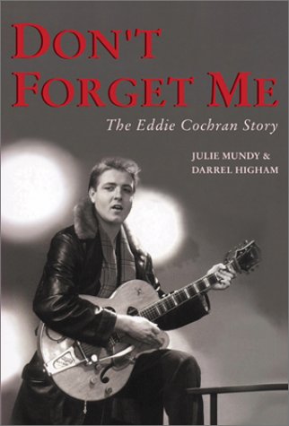 Don't Forget Me: The Eddie Cochran Story