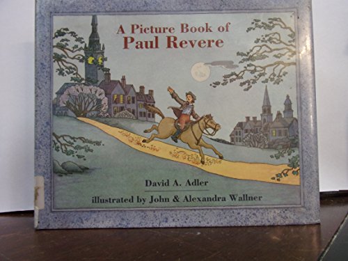 A Picture Book of Paul Revere (Picture Book Biography)