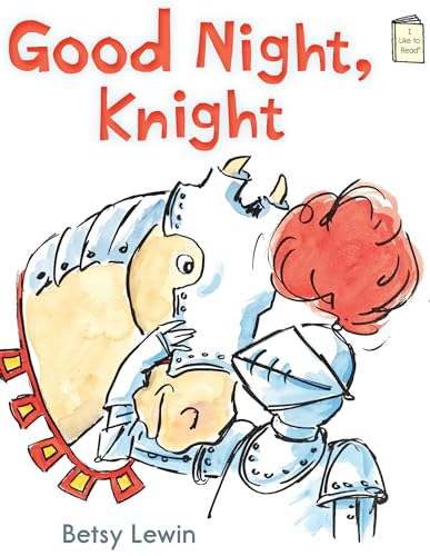 Good Night, Knight (I Like to Read)