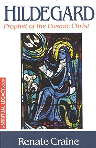 Hildegard: Prophet of the Cosmic Christ (The Crossroad Spiritual Legacy Series)