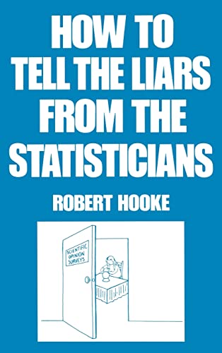 How to Tell the Liars from the Statisticians (Popular Statistics)