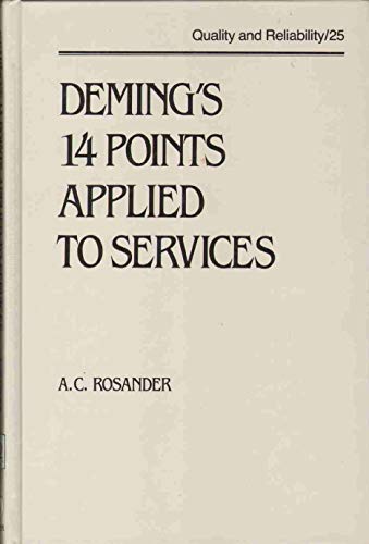 Deming's 14 Points Applied to Services (Quality and Reliability)
