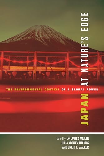 Japan at Nature's Edge: The Environmental Context of a Global Power