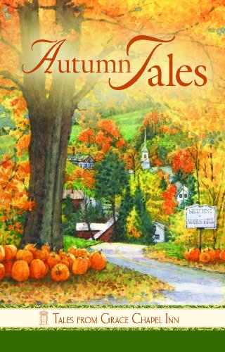 Autumn Tales (Tales from Grace Chapel Inn)