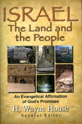 Israel the Land and the People: An Evangelical Affirmation of God's Promises