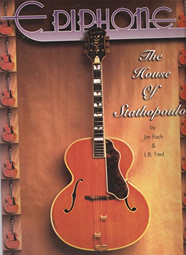 Epiphone: The House of Stathopoulo