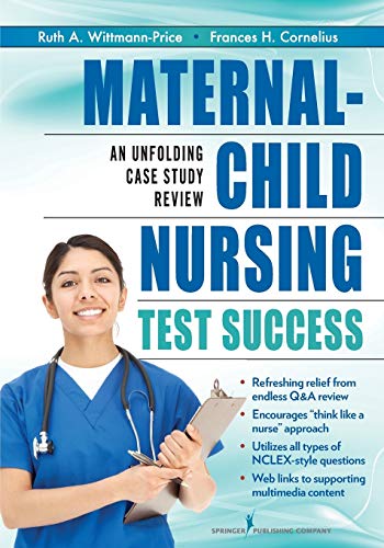 Maternal-Child Nursing Test Success: An Unfolding Case Study Review