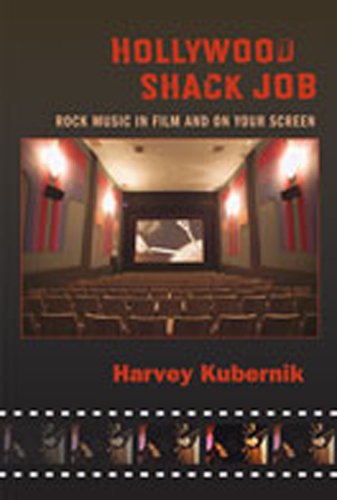 Hollywood Shack Job: Rock Music in Film and on Your Screen (Counterculture Series)
