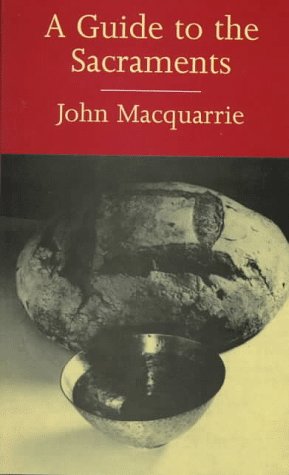 A Guide to the Sacraments