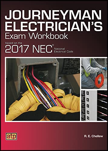 Journeyman Electrician's Exam Workbook Based on the 2017 NEC®